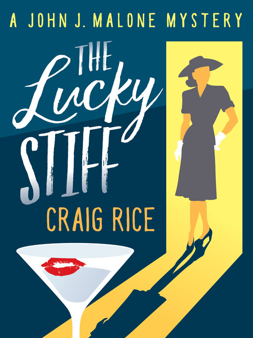Title details for The Lucky Stiff by Craig Rice - Available
